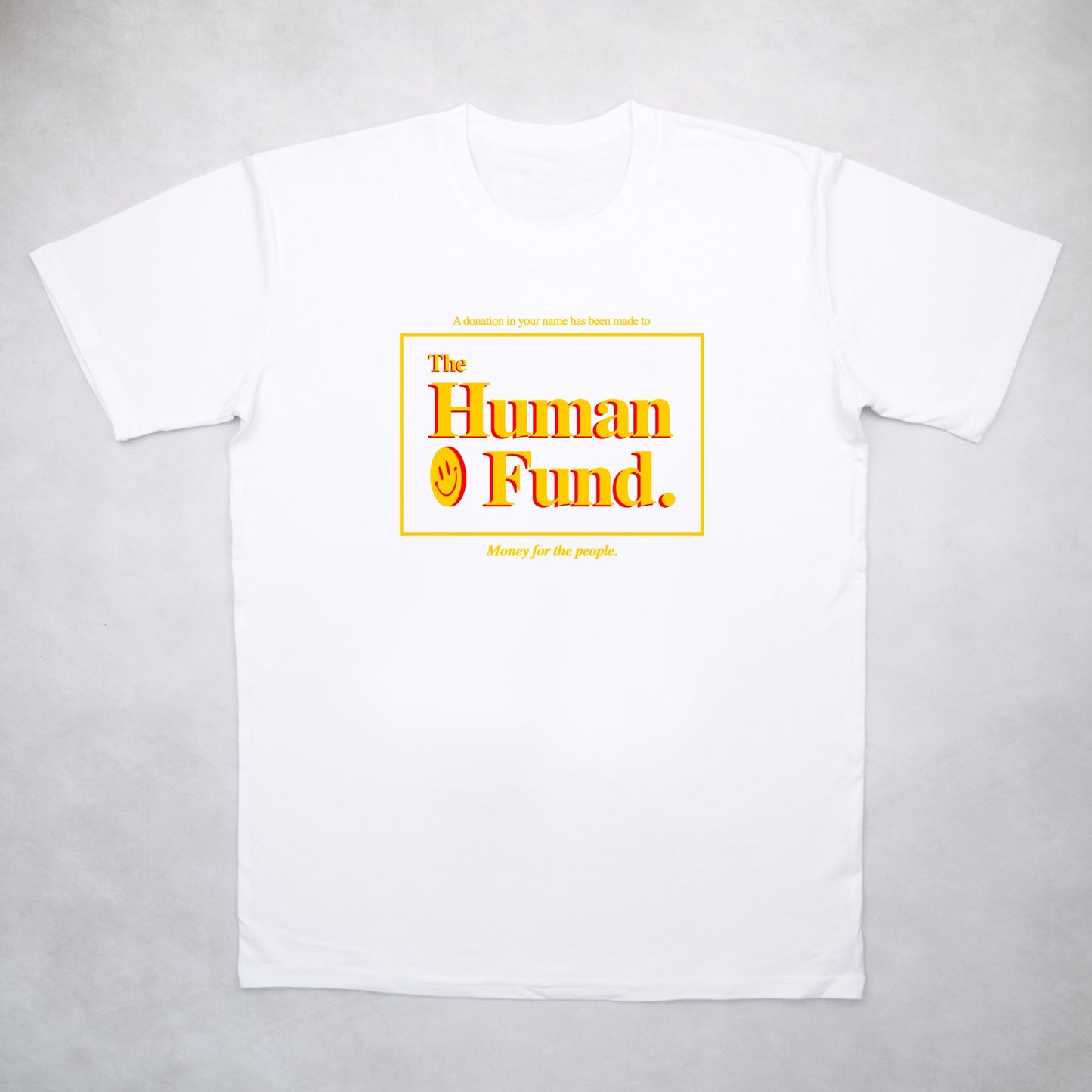 The Human Fund Tee