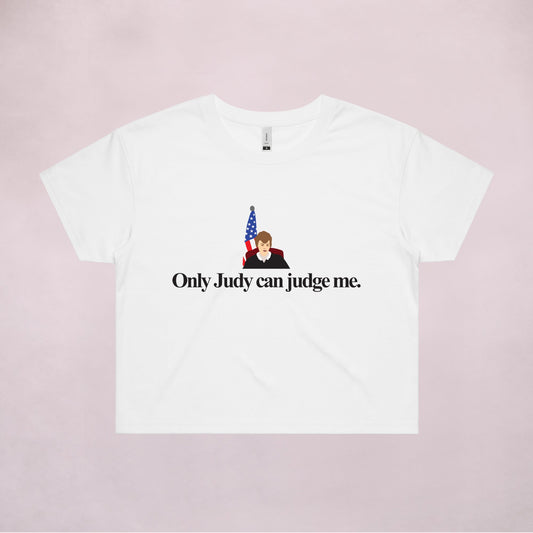 Ogo Merch Crop Tees White / Extra Small Only Judy Can Judge Me White Crop Tee